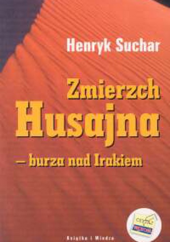 Okladka ksiazki zmierzch husajna burza nad irakiem