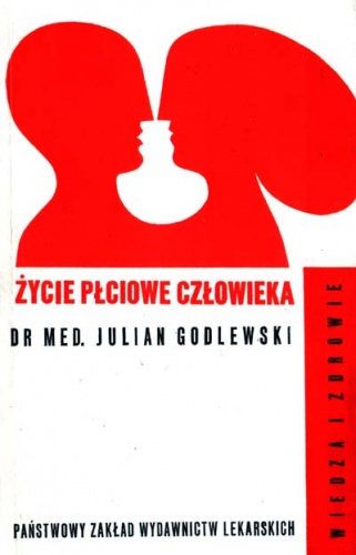 Okladka ksiazki zycie plciowe czlowieka fizjologia psychologia socjologia