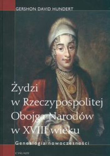 Okladka ksiazki zydzi w rzeczypospolitej obojga narodow w xviii wieku