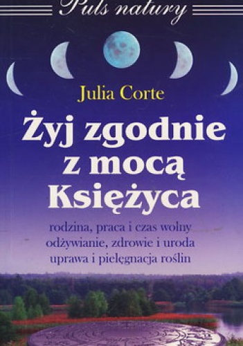 Okladka ksiazki zyj zgodnie z moca ksiezyca